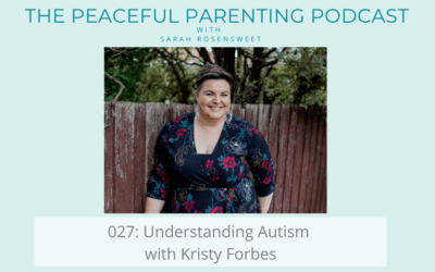 Episode 27: Understanding Autism with Kristy Forbes