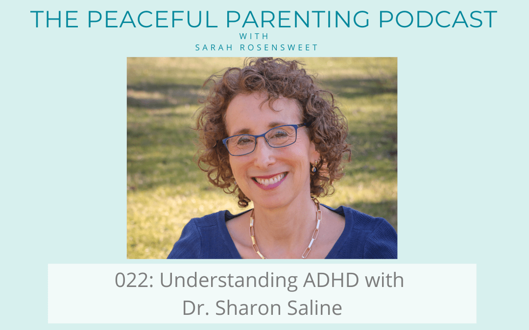 Episode 22: Understanding ADHD with Dr. Sharon Saline