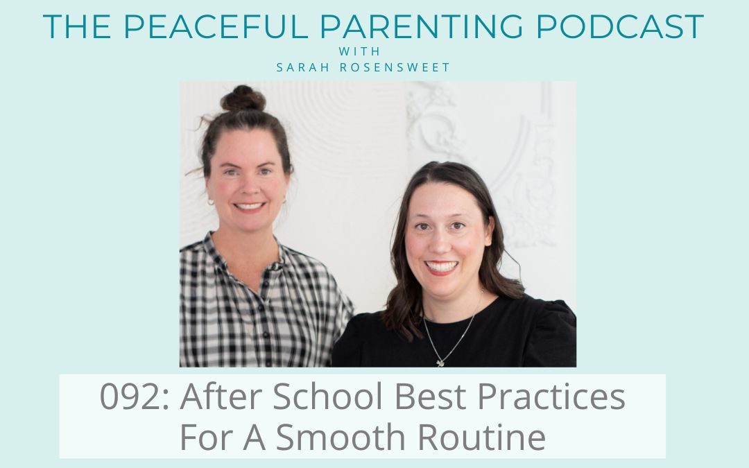 Episode 92: After School Best Practices For A Smooth Routine