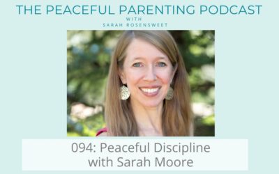 Episode 94: Peaceful Discipline with Sarah Moore